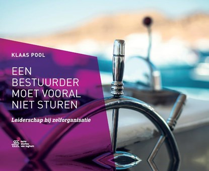 Een bestuurder moet vooral niet sturen, Klaas Pool - Gebonden - 9789036824170