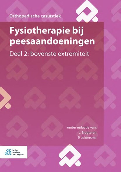 Fysiotherapie bij peesaandoeningen Deel 2: bovenste extremiteit, Koos van Nugteren ; Patty Joldersma - Paperback - 9789036824217