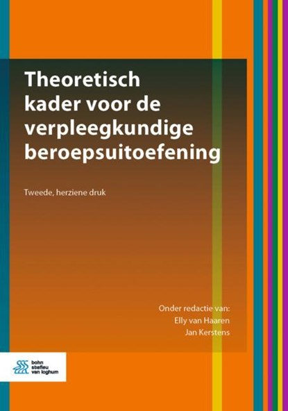 Theoretisch kader voor de verpleegkundige beroepsuitoefening, Elly van Haaren ; Jan Kerstens - Paperback - 9789036824231