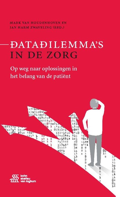 Datadilemma's in de zorg, Mark Van Houdenhoven ; Jan Harm Zwaveling - Gebonden - 9789036824279