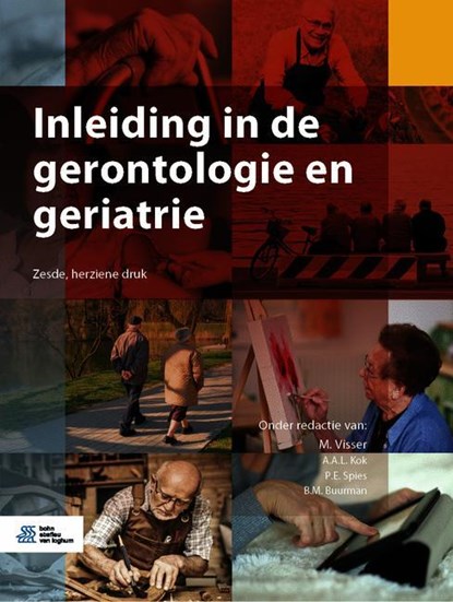 Inleiding in de gerontologie en geriatrie, M. Visser ; A.A.L. Kok ; P.E. Spies ; B.M. Buurman - Paperback - 9789036824521