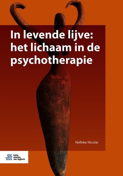 In levende lijve: het lichaam in de psychotherapie, Nelleke Nicolai - Paperback - 9789036824989