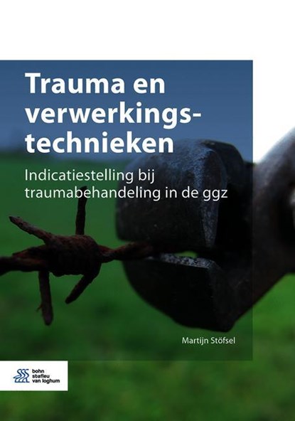 Trauma en verwerkingstechnieken, Martijn Stöfsel - Paperback - 9789036825009