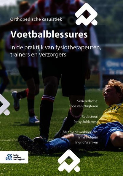 Voetbalblessures, Koos van Nugteren ; Patty Joldersma - Paperback - 9789036825061