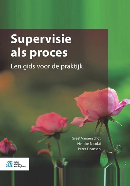 Supervisie als proces, Greet Vanaerschot ; Nelleke Nicolai ; Peter Daansen - Paperback - 9789036825252