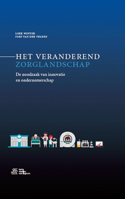 Het veranderend zorglandschap, Loek Winter ; Joep Van der Velden - Gebonden - 9789036825344