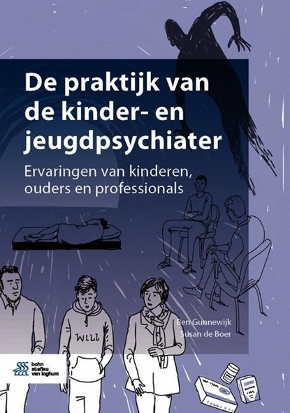 De praktijk van de kinder- en jeugdpsychiater, Ben Gunnewijk ; Susan de Boer - Paperback - 9789036825795
