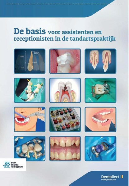 De basis voor assistenten en receptionisten in de tandartspraktijk, S.A. El Boushy ; J.T.G. van Overbeek - Paperback - 9789036826921
