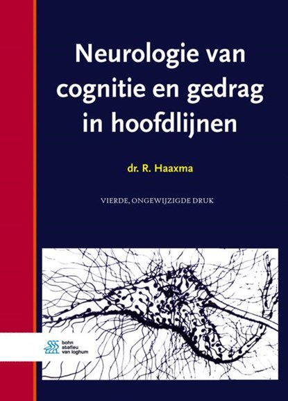 Neurologie van cognitie en gedrag in hoofdlijnen, R. Haaxma - Paperback - 9789036827027