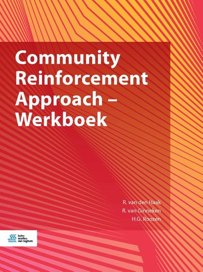 Community Reinforcement Approach - Werkboek, Reinier van den Haak ; Ruud Ginneken ; H.G. Roozen - Paperback - 9789036827164