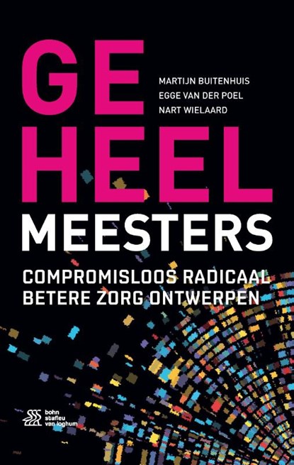 Geheelmeesters, Egge van der Poel ; Martijn Buitenhuis ; Nart Wielaard - Paperback - 9789036827461