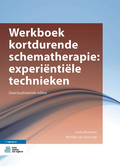 Werkboek kortdurende schematherapie: experiëntiële technieken, Jenny Broersen ; Michiel van Vreeswijk - Paperback - 9789036827584