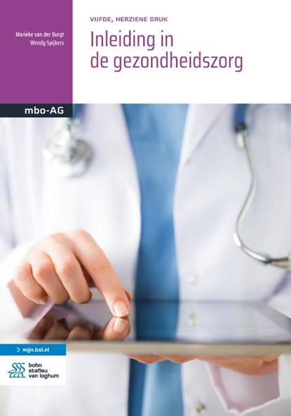 Inleiding in de gezondheidszorg, Marieke van der Burgt ; Wendy Spijkers - Paperback - 9789036828086