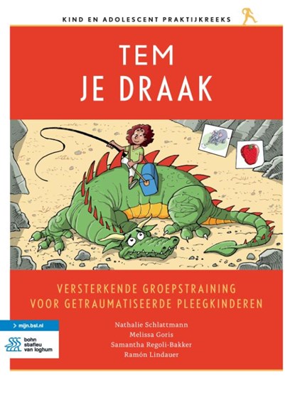 Versterkende groepstraining voor getraumatiseerde pleegkinderen, Nathalie Schlattmann ; Melissa Goris ; Samantha Regoli-Bakker ; Ramón Lindauer - Paperback - 9789036828833