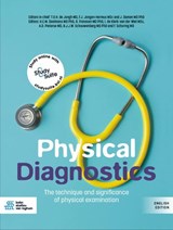 Physical Diagnostics - T.O.H. de Jongh ; F.J. Jongen-Hermus ; J. Damen ; H.E.M. Daelmans ; R. Franssen ; I. de Klerk-van der Wiel ; A.D. Pieterse ; B.J.J.W. Schouwenberg ; F. Schuring - 9789036829304