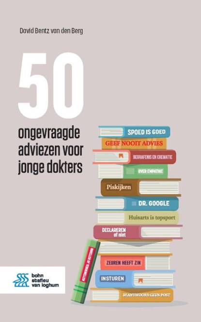 50 ongevraagde adviezen voor jonge dokters, David Bentz van den Berg - Paperback - 9789036829854