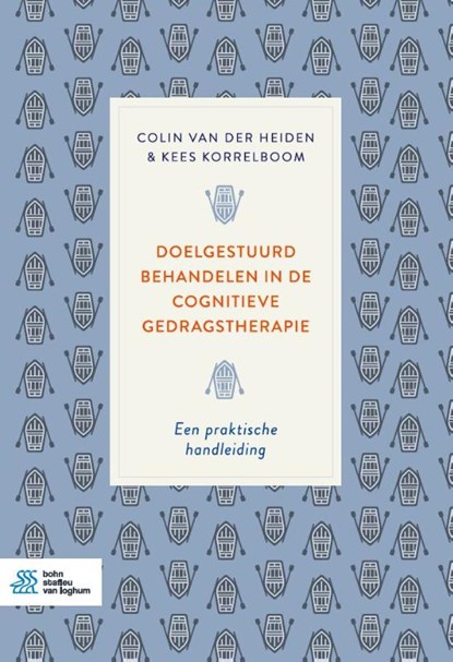 Doelgestuurd behandelen in de cognitieve gedragstherapie, Colin van der Heiden ; Kees Korrelboom - Paperback - 9789036829915