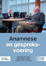 Anamnese en gespreksvoering - T.O.H. de Jongh ; N. Th. van den Broek ; J.A. de Wilde ; J. Damen ; R. Franssen ; A. Kaemingk ; A.J. Kooter ; G.J.M. Roodbol - 9789036829991