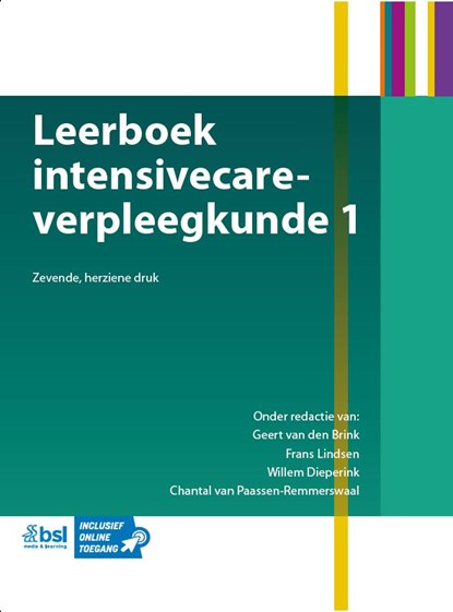 Leerboek intensivecare-verpleegkunde 1, Geert van den Brink ; Frans Lindsen ; Willem Dieperink ; Chantal van Paassen-Remmerswaal - Paperback - 9789036830058