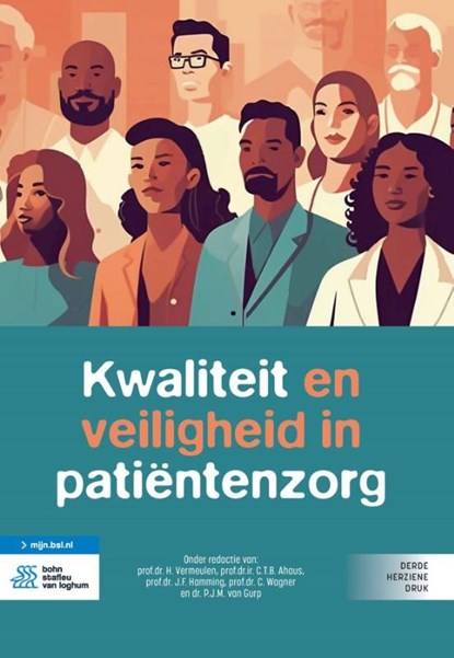 Kwaliteit en veiligheid in patiëntenzorg, H. Vermeulen ; C. T. B. Ahaus ; J.F. Hamming ; C. Wagner ; P.J.M. van Gurp - Paperback - 9789036830072