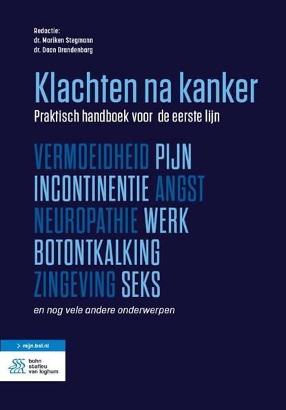 Klachten na kanker, Dr. Mariken Stegmann ; Dr. Daan Brandenbarg - Paperback - 9789036830225