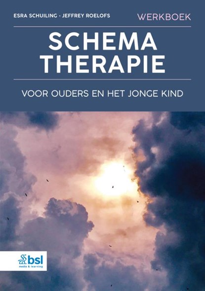 Werkboek schematherapie voor ouders en het jonge kind, Esra Schuiling ; Jeffrey Roelofs - Paperback - 9789036831277