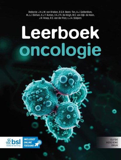 Leerboek oncologie, J.H.J.M. van Krieken ; L.J.A. Stalpers ; R.G.H. Beets-Tan ; A.J. Gelderblom ; M.J.J. Olofsen ; H.J.T. Rutten ; I.H.J.Th. De Hingh ; M.C. van Dijk - de Haan ; J.R. Kroep ; R.S. van der Post - Paperback - 9789036831376