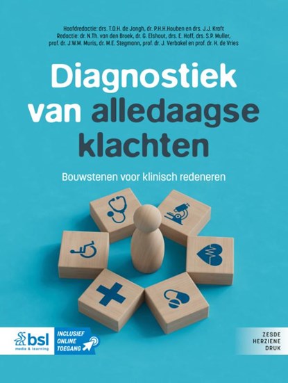 Diagnostiek van alledaagse klachten, T.O.H. de Jongh ; M.E. Stegmann ; J. Verbakel ; H. de Vries ; N. Th. van den Broek ; G. Elshout ; E. Hoff ; P.H.H. Houben ; J.J. Kraft ; S.P. Muller ; J.W.M. Muris - Paperback - 9789036831574