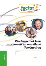 Factor-E Kinderen met leerproblemen en opvallend (leer)gedrag Cursus - Christelle Chamuleau - 9789037205503