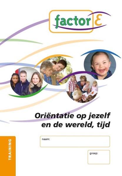 Factor-E Orientatie op jezelf en de wereld, tijd Training, Margriet Stap - Paperback - 9789037207880