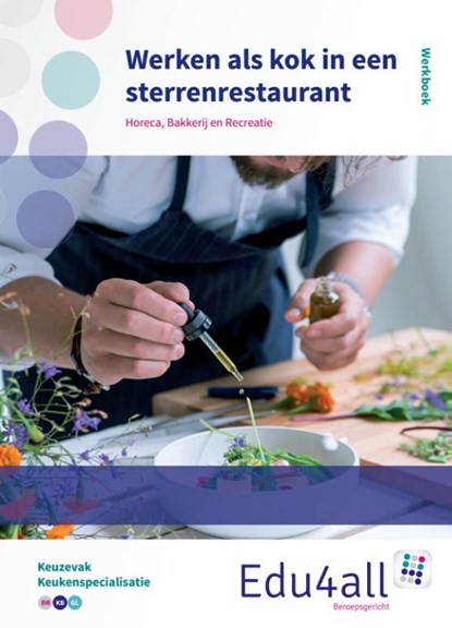 Werken als kok in een sterrenrestaurant Keuzevak Keukenspialisme, Wout Verveer - Paperback - 9789037225112