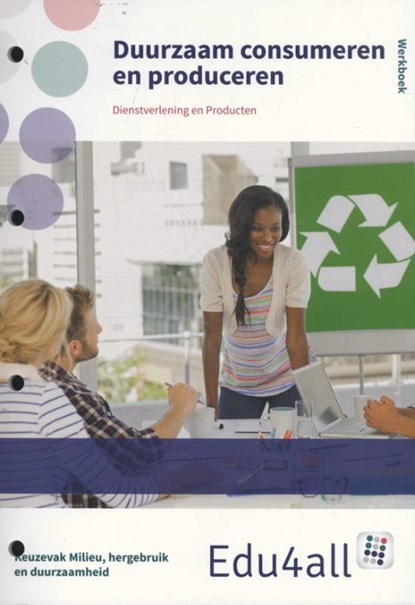 Duurzaam consumeren Keuzevak milieu, hergebruik en duurzaamheid Werkboek, Daphne Ariaens ; Jacobien Ubbink - Gebonden - 9789037227215
