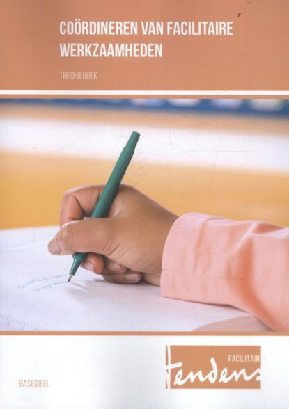 Coördineren van facilitaire werkzaamheden Theorieboek, Ludo Peters ; Mascha Pouw-van der Maas - Paperback - 9789037228731