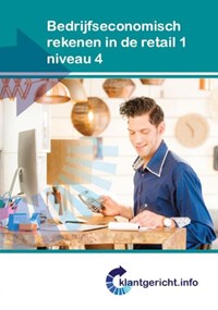 Bedrijfseconomisch rekenen in de retail 1 niveau 4 | G. Duijzings | 
