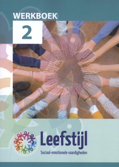 Leefstijl leerjaar 2 sociaal-emotionele vaardigheden werkboek, Heinnie Kieft - Gebonden - 9789037244557