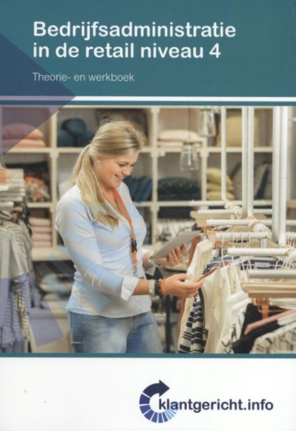 Bedrijfsadministratie in de retail Niveau 4 Theorie- en werkboek, F. de Esch - Paperback - 9789037254983