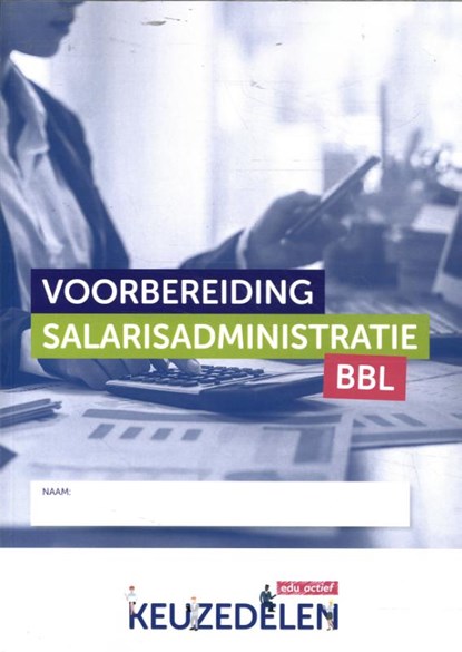 Voorbereiding salarisadministratie BBL folio, niet bekend - Paperback - 9789037262902