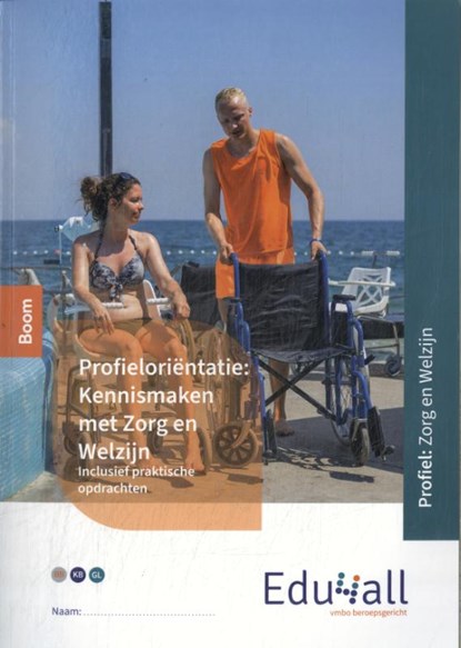 Edu4all Kennismaken met Zorg en Welzijn, niet bekend - Paperback - 9789037270501
