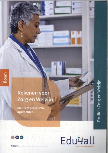 Edu4all  Rekenen voor Zorg en Welzijn, niet bekend - Paperback - 9789037270518