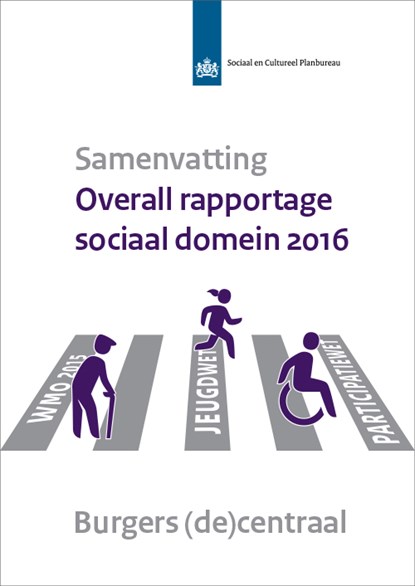 Samenvatting - Overall rapportage sociaal domein 2016, Evert Pommer ; Jeroen Boelhouwer - Paperback - 9789037708448