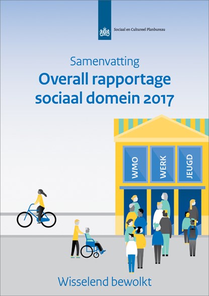 Samenvatting - Overall rapportage sociaal domein 2017, Evert Pommer ; Jeroen Boelhouwer - Paperback - 9789037708967