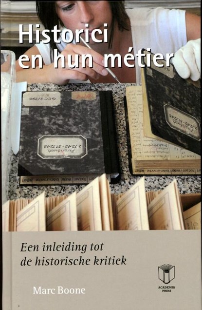Historici en hun metier, Marc Boone - Gebonden - 9789038217635
