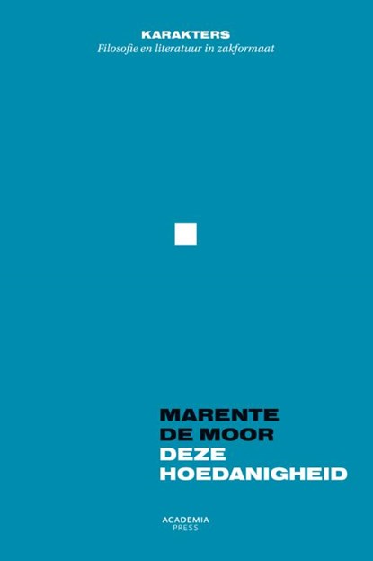 Deze hoedanigheid, Marente de Moor - Paperback - 9789038226385