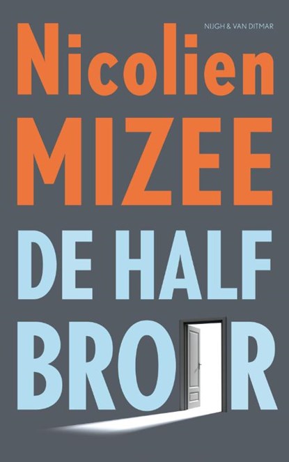 De halfbroer, Nicolien Mizee - Paperback - 9789038800349