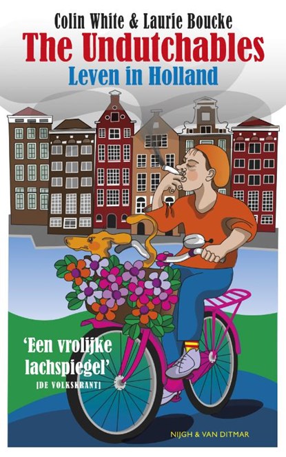 The Undutchables, Colin White ; Laurie Boucke - Paperback - 9789038801414