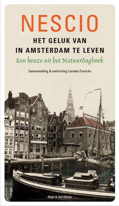 Het geluk van in Amsterdam te leven, Nescio - Paperback - 9789038802145