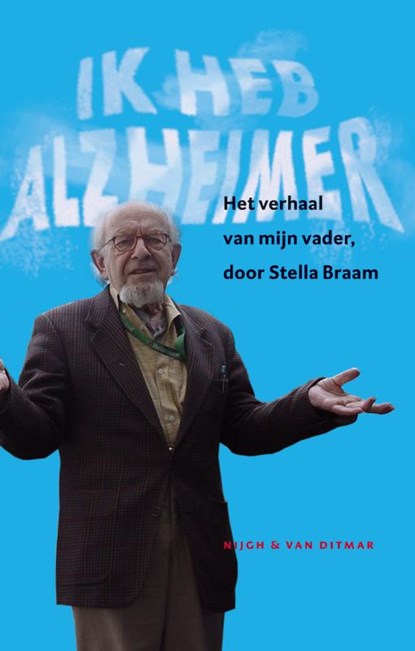 Ik heb Alzheimer, Stella Braam - Paperback - 9789038803388