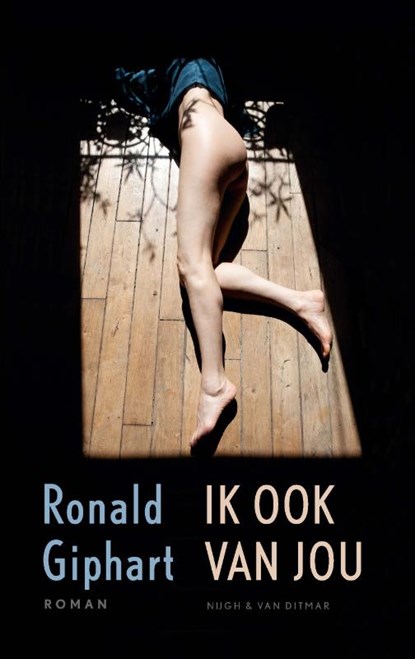 Ik ook van jou, Ronald Giphart - Gebonden - 9789038803517