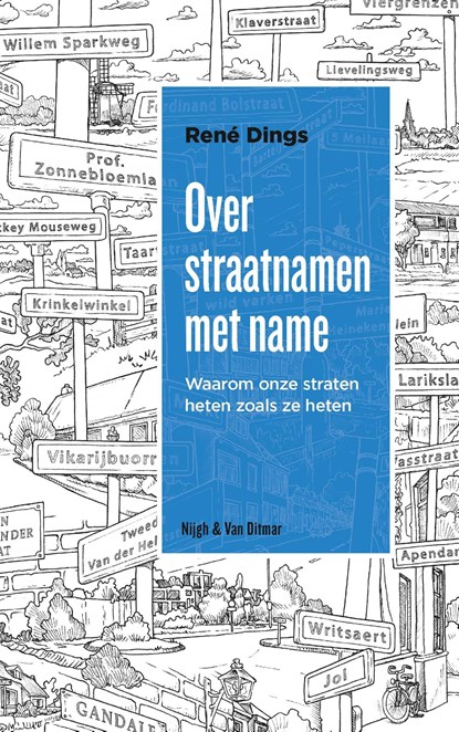 Over straatnamen met name, René Dings - Ebook - 9789038803531