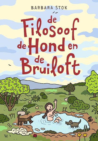 De filosoof, de hond en de bruiloft, Barbara Stok - Paperback - 9789038803616